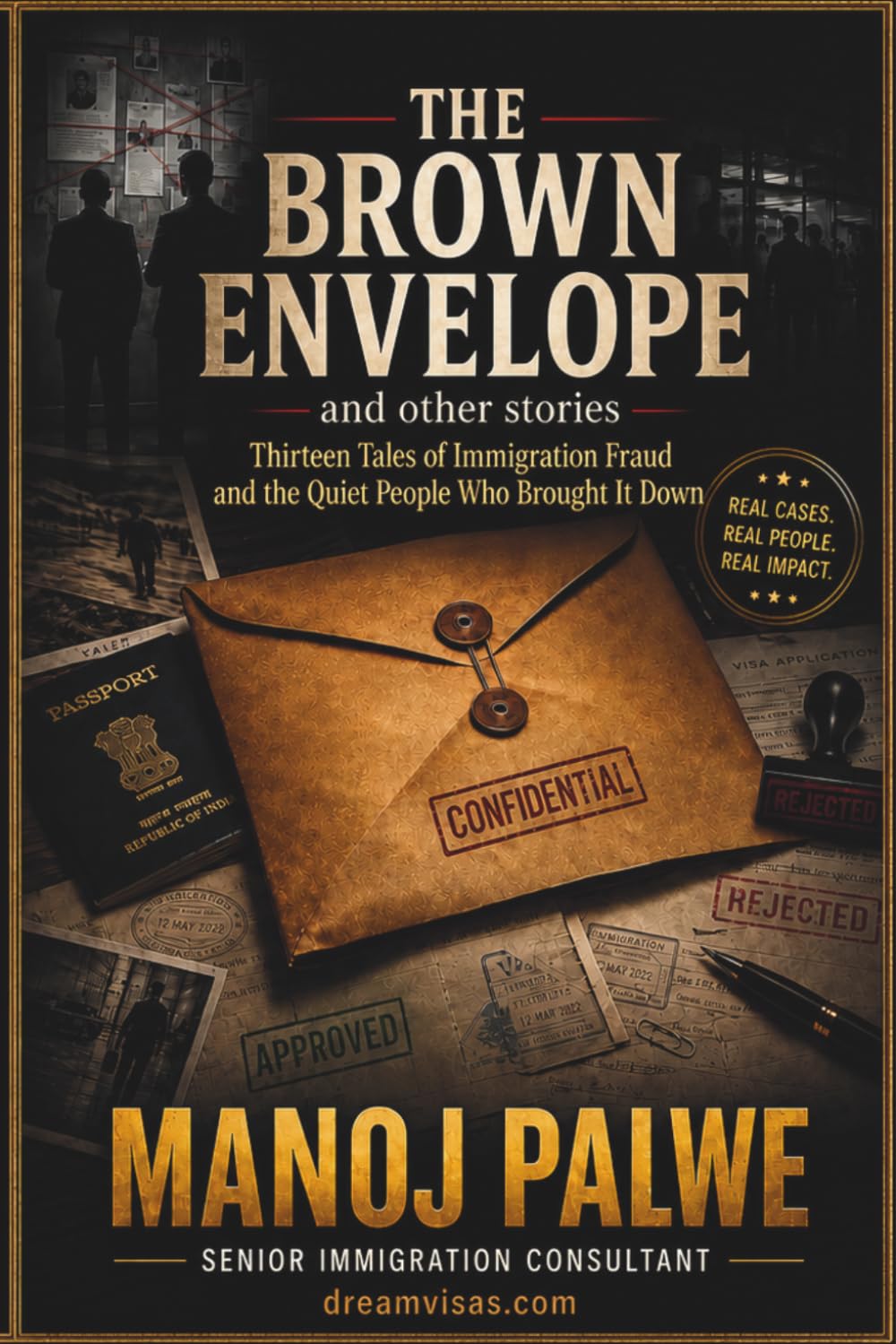 THE BROWN ENVELOPE and other stories: Thirteen tales of immigration fraud. Thirteen quiet officers who saw what no one else was meant to see. (Series 9 — Immigration Fraud Stories (Fiction))