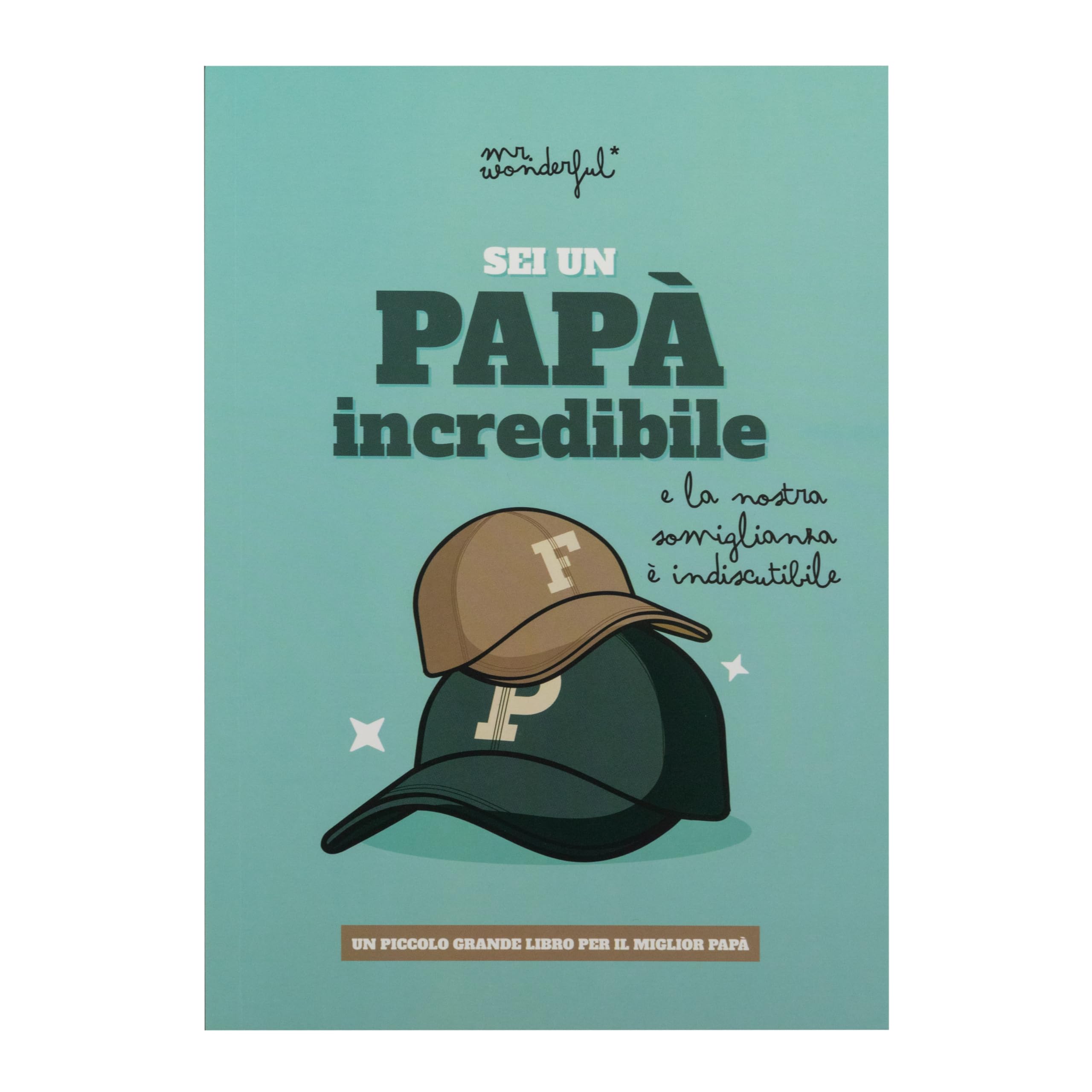 Mr. Wonderful - Libro para completar - Eres un padre increíble y nuestro parecido es indiscutible - Tiene 72 páginas