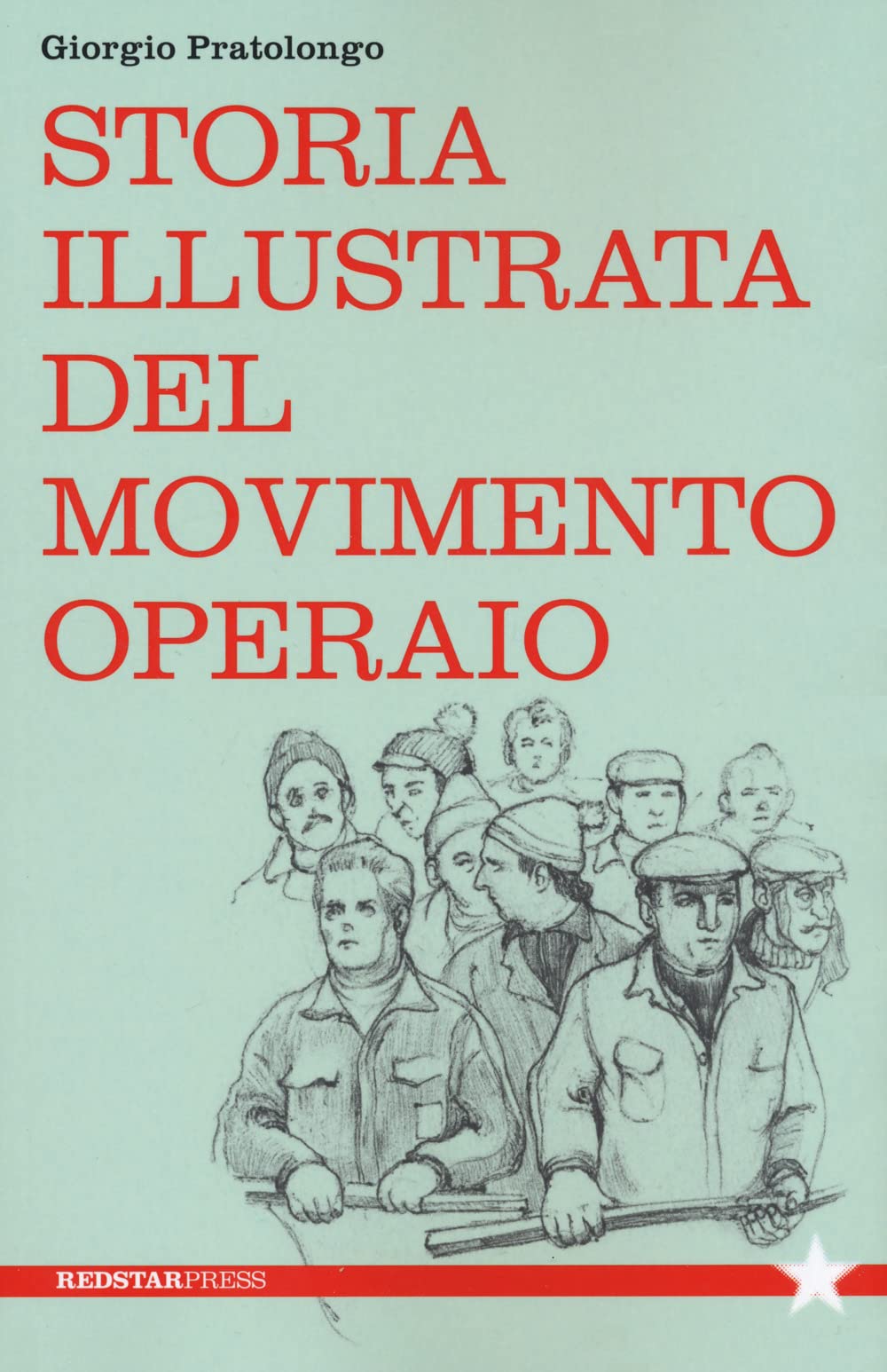 Storia Illustrata Del Movimento Operaio - 4