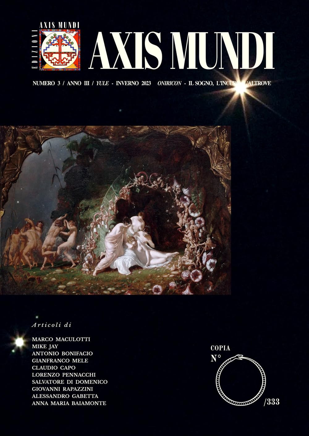 Axis Mundi. Con Segnalibro. «Oniricon: il sogno, l'incubo, l'altrove». Yule - Inverno (2023) (Vol. 3)
