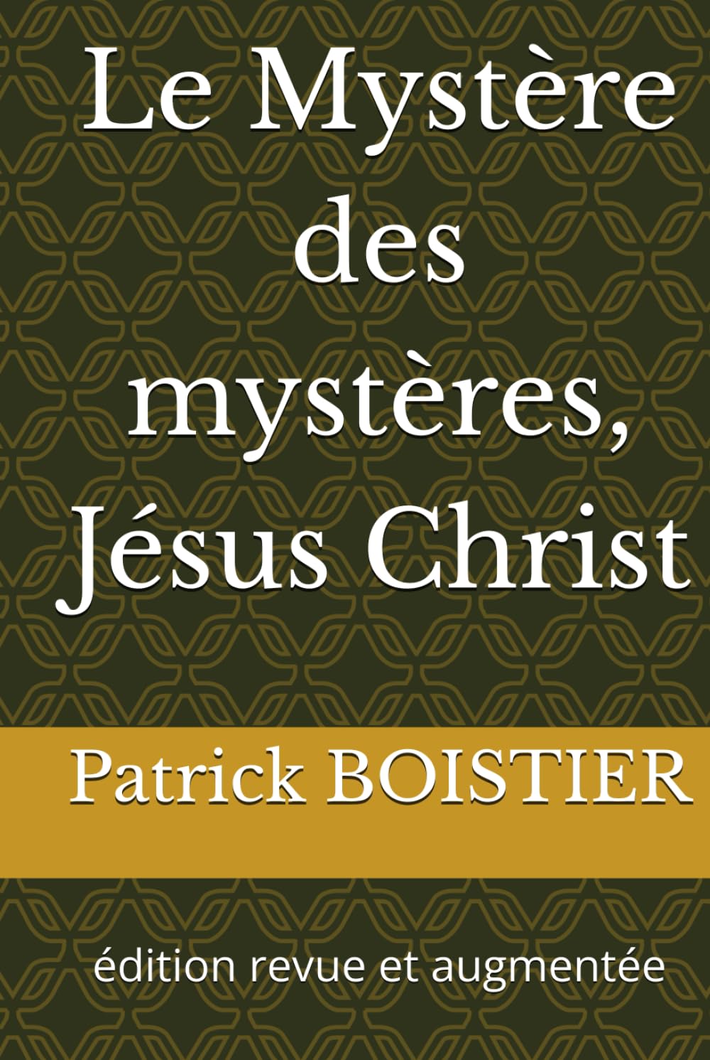 Le Mystère des mystères, Jésus Christ