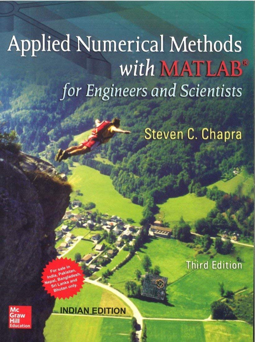 Applied Numerical Methods With Matlab For Engineers And Scientists, 3Rd Edition