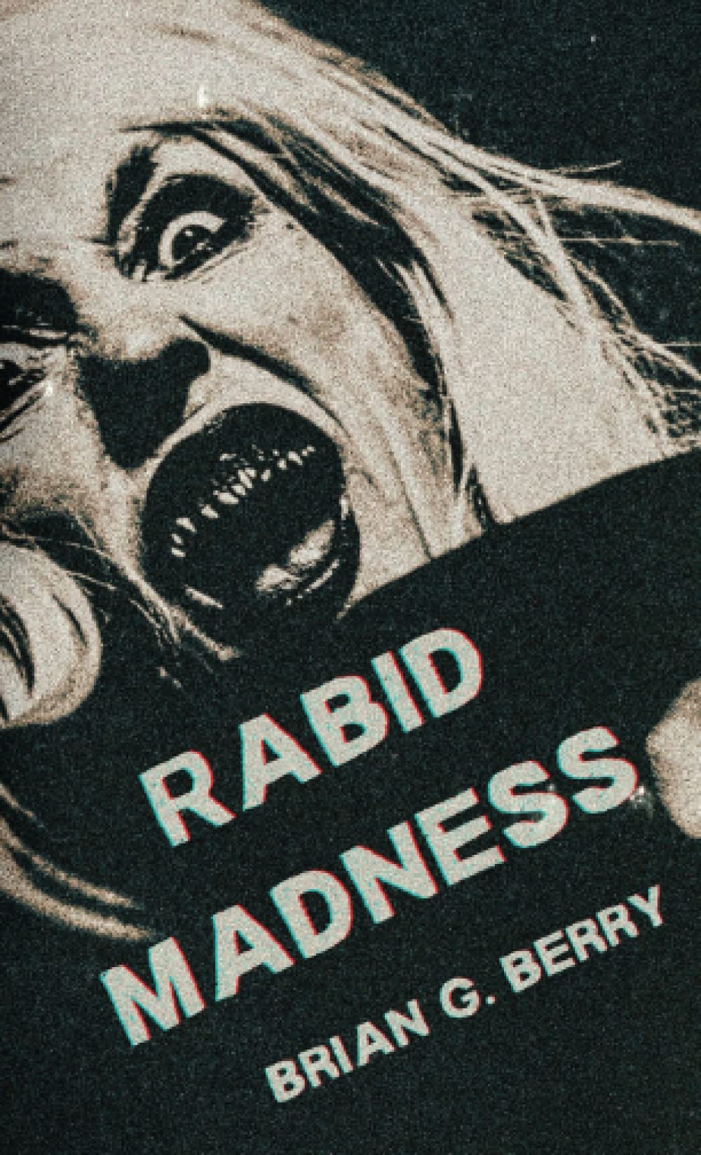 Rabid Madness
