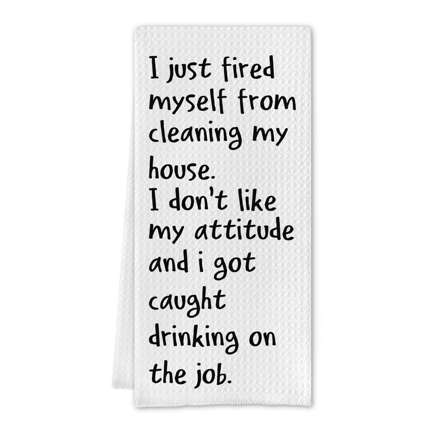 Divertidas toallas de cocina, con texto en inglés "I Just Fired Myself from Cleaning The House", toallas de mano divertidas para cocina, paños de cocina para decoración de baño, 16 x 24