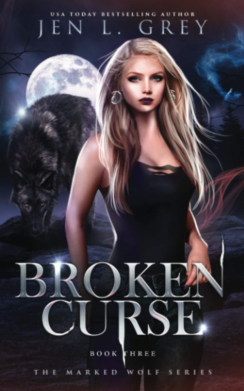 Broken Curse: 3 (The Marked Wolf Series)