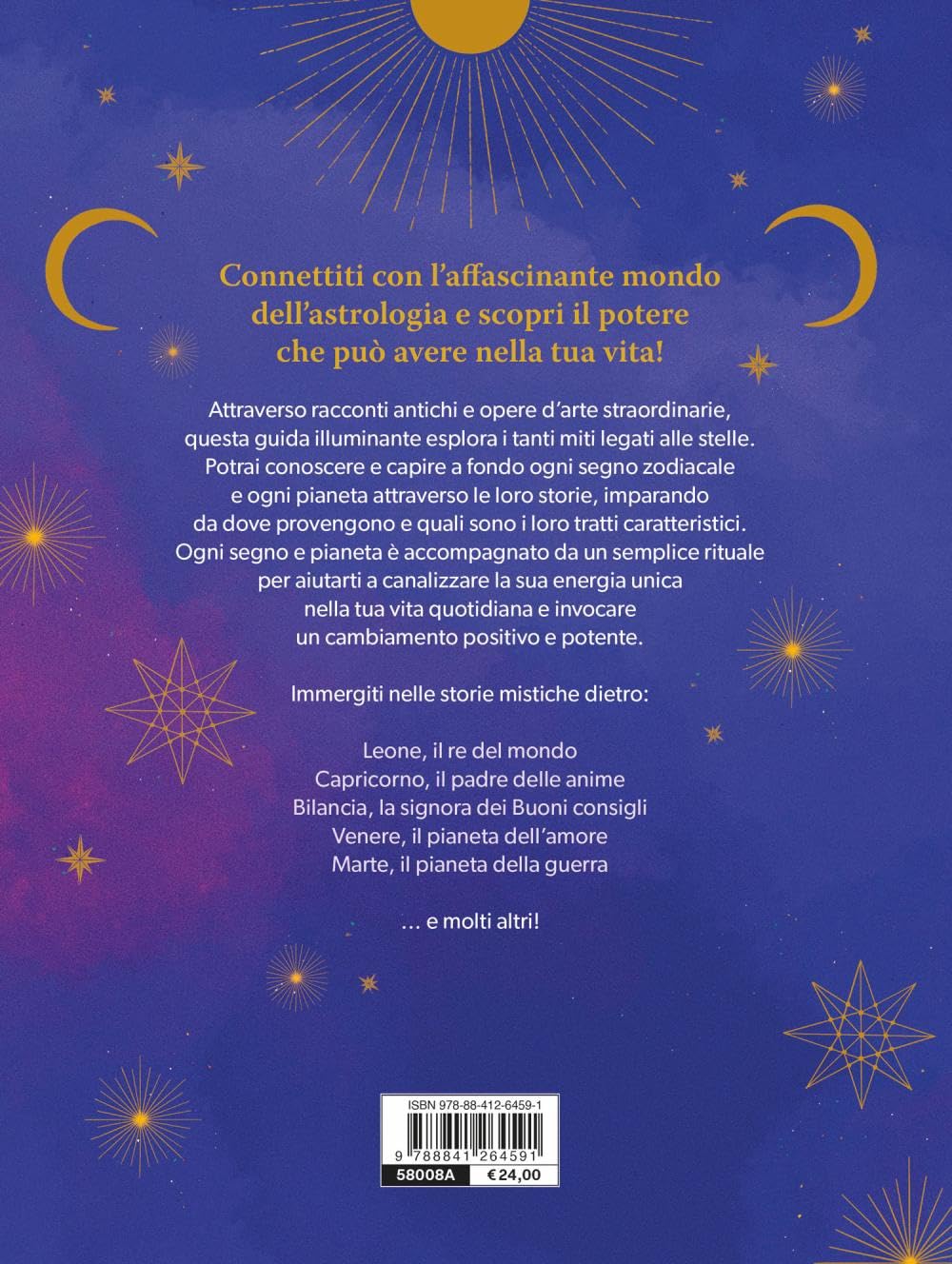 Astrologia. Le storie e i miti dietro le stelle. I segreti e le antiche leggende dei segni zodiacali