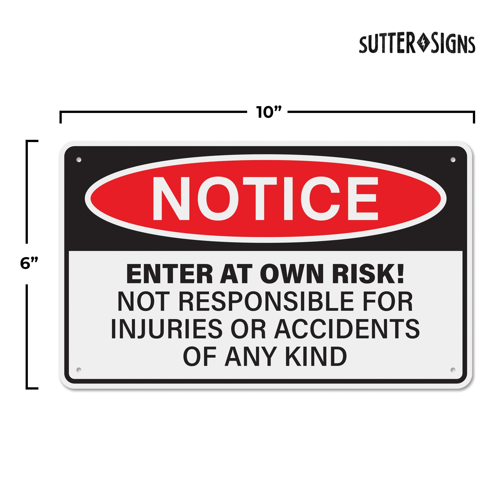 Notice Enter at Own Risk, Aluminum, 10x6, white, 10 x 6 inch - Image 2