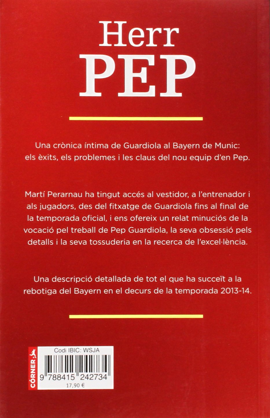 Herr Pep: Crònica des de dins del seu primer any al Bayern de Munic (Córner)