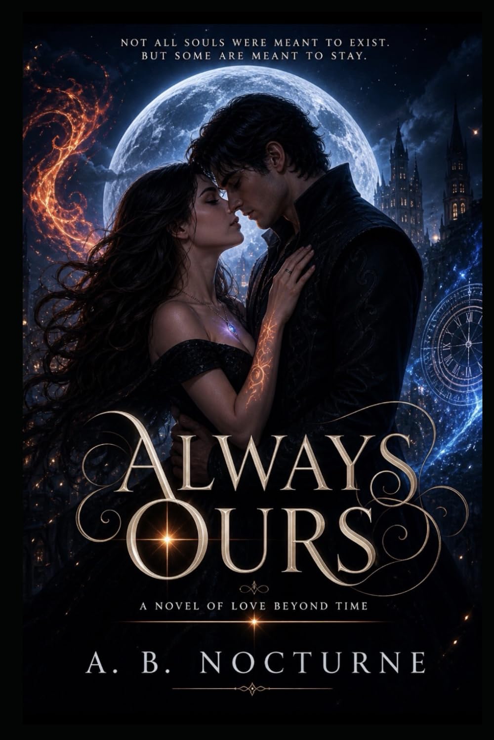 Always Ours: A Dark Paranormal Romance of Eternal Love and Fate