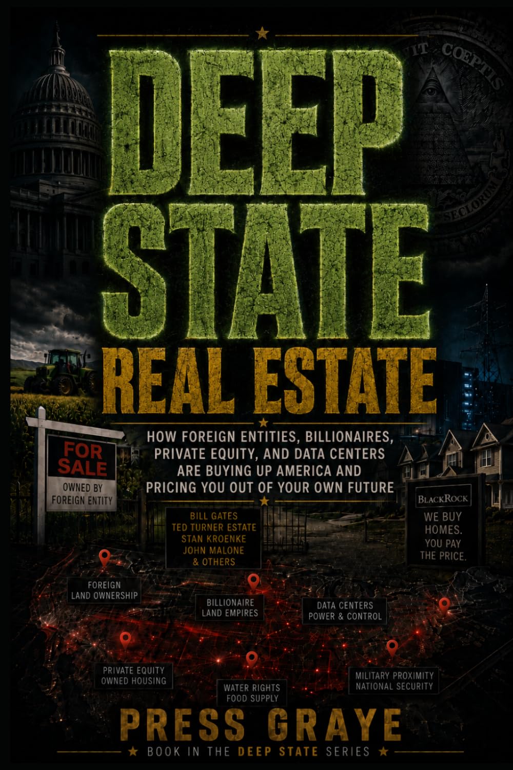 Deep State Real Estate: Leasing The American Dream (DEEP STATE SERIES)