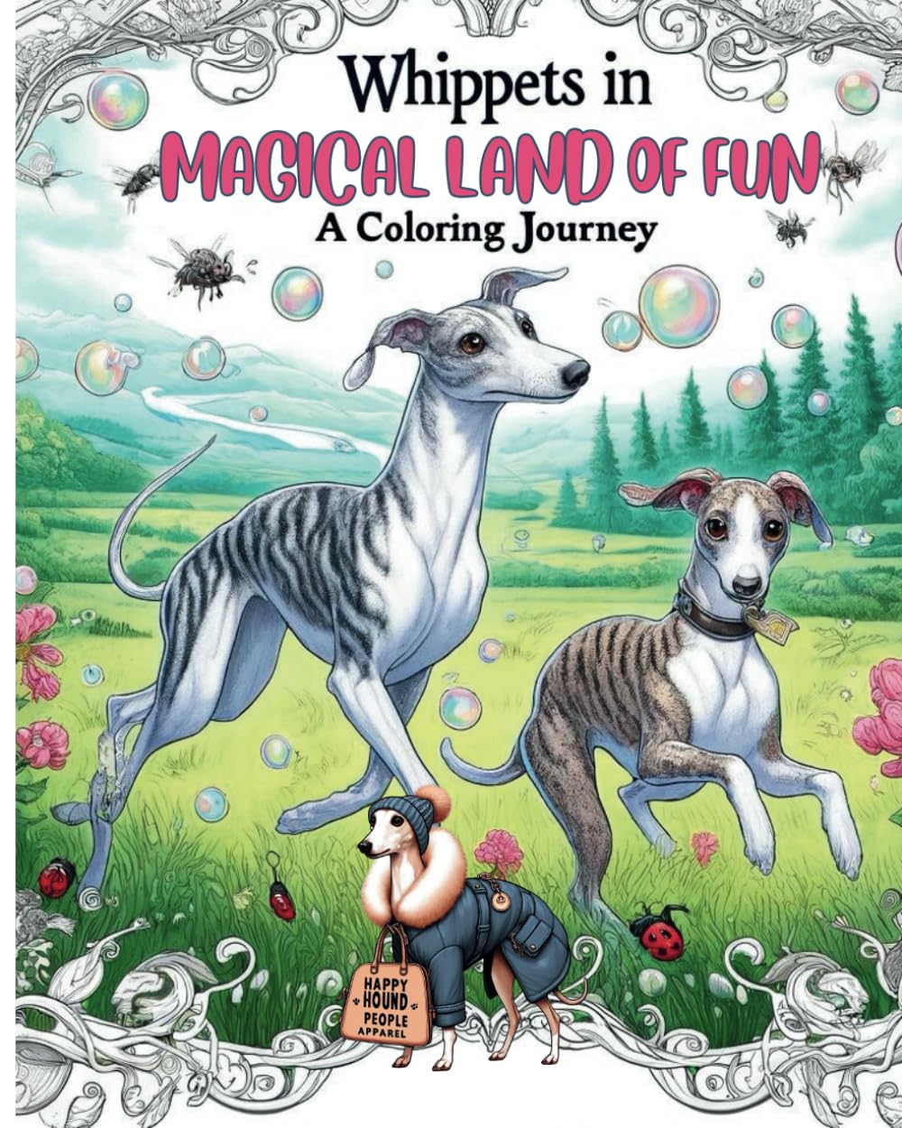 WHIPPETS IN MAGICAL LAND OF FUN: whippet coloring book