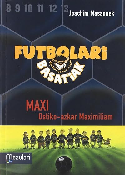 Maxi, ostiko-azkar maximiliam