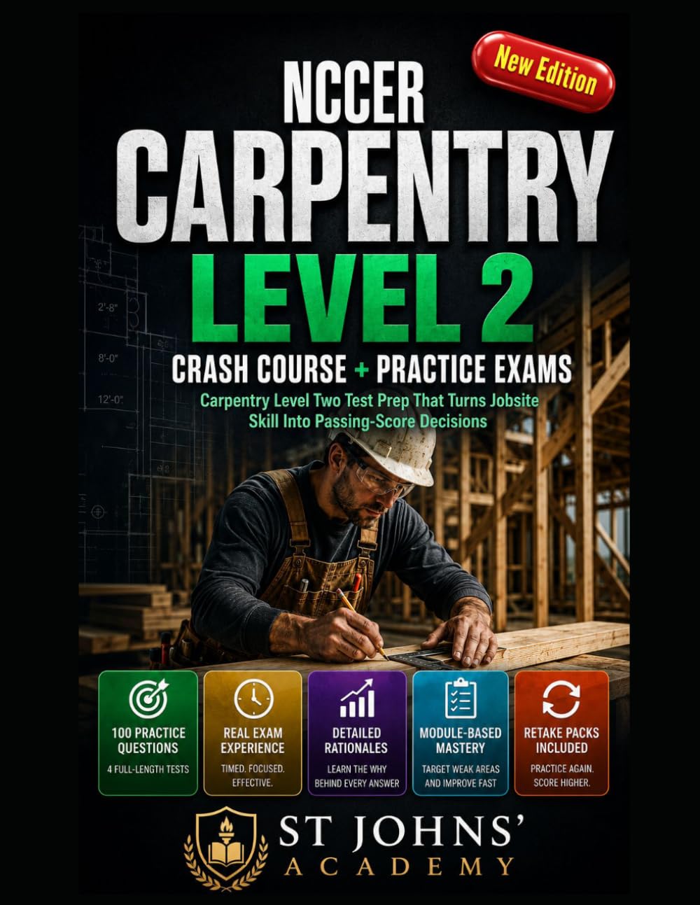 NCCER CARPENTRY LEVEL 2 CRASH COURSE + PRACTICE EXAMS: Carpentry Level Two Test Prep That Turns Jobsite Skill Into Passing-Score Decisions