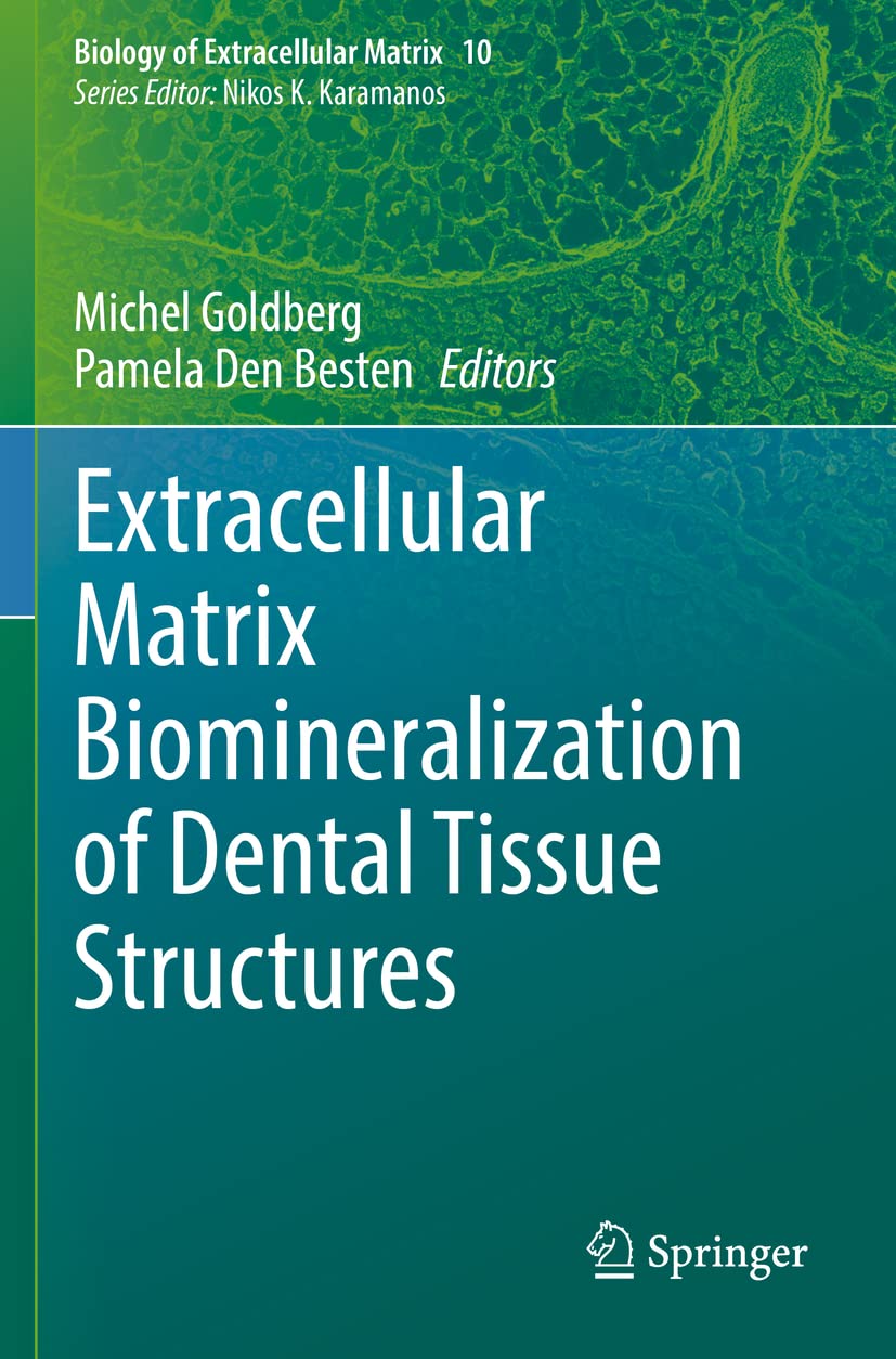Extracellular Matrix Biomineralization of Dental Tissue Structures 10