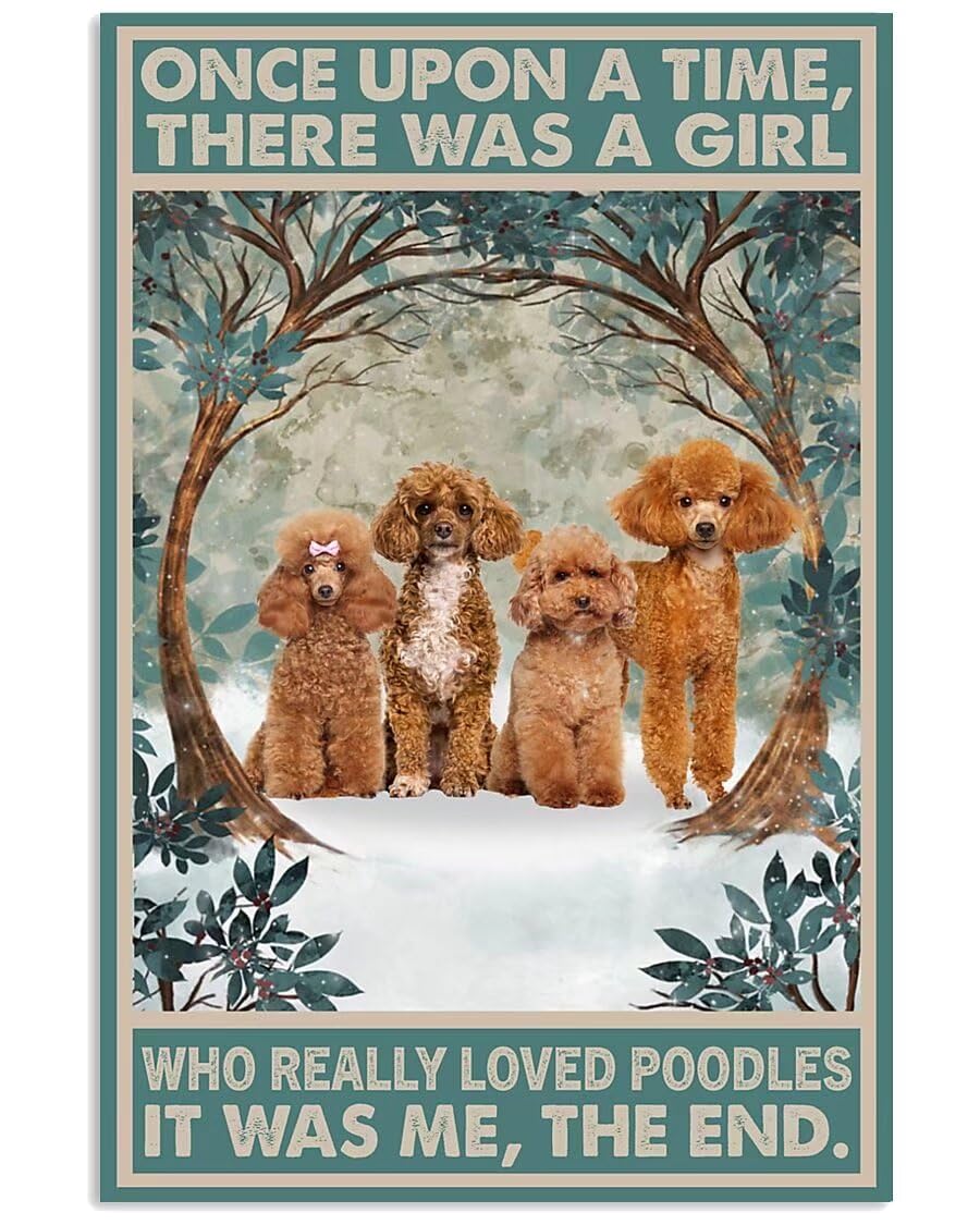 Yepyayqvk Tin Sign 294 Who Really Loved Poodles, Vintage Tin Sign Poodles Poster Painting For Bedroom Home Hotel Bar Cafe Outdoor Wall Decoration 6X8 Inch