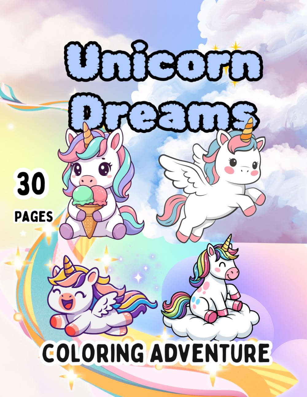 Unicorn Dreams Coloring Adventure: Coloring Book