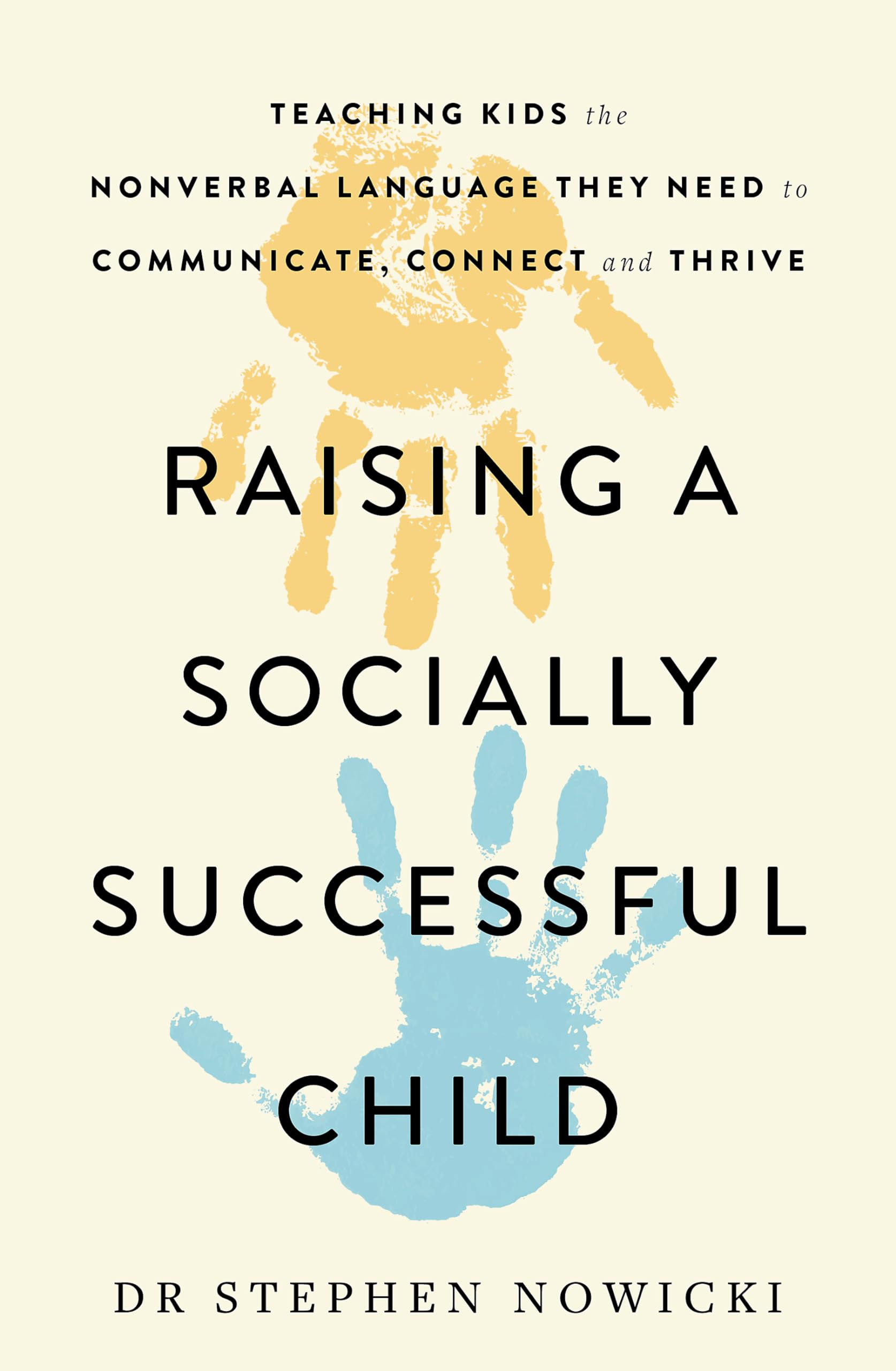Raising a Socially Successful Child by Dr Nowicki (Paperback Book)