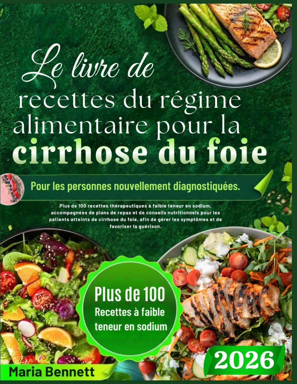 Le livre de recettes du régime alimentaire pour la cirrhose du foie Pour les personnes nouvellement diagnostiquées.