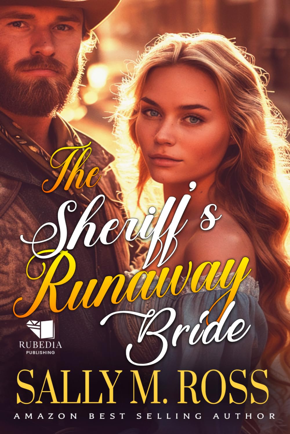 The Sheriff's Runaway Bride: A Western Historical Romance Book