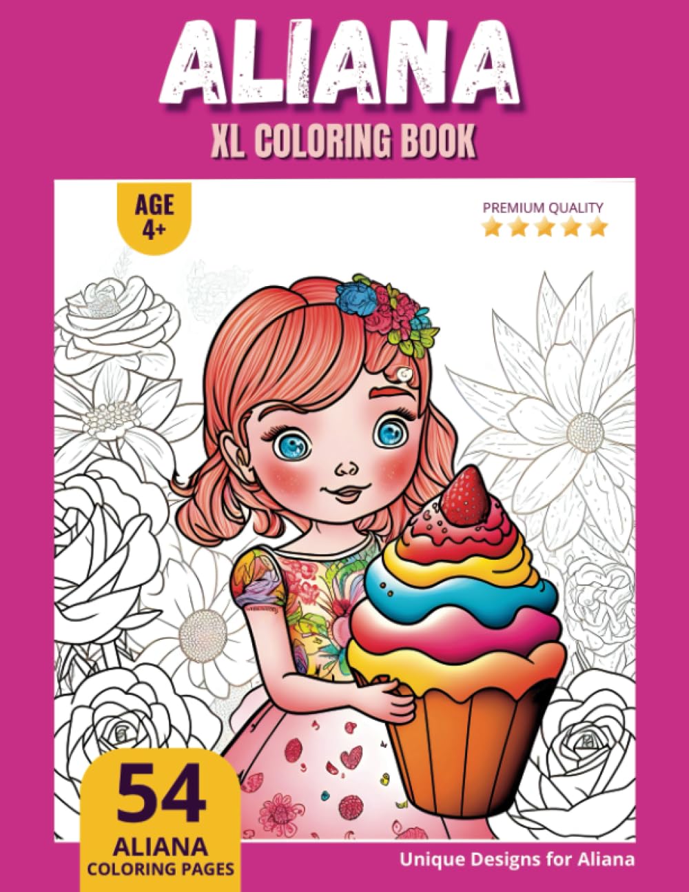 Pick-A-Page PublishingAliana Coloring Book: Perfect Personal Name Gift - XL Edition - Age 4+ - 54 coloring pages for girls - Premium Quality - Aliana Coloring page