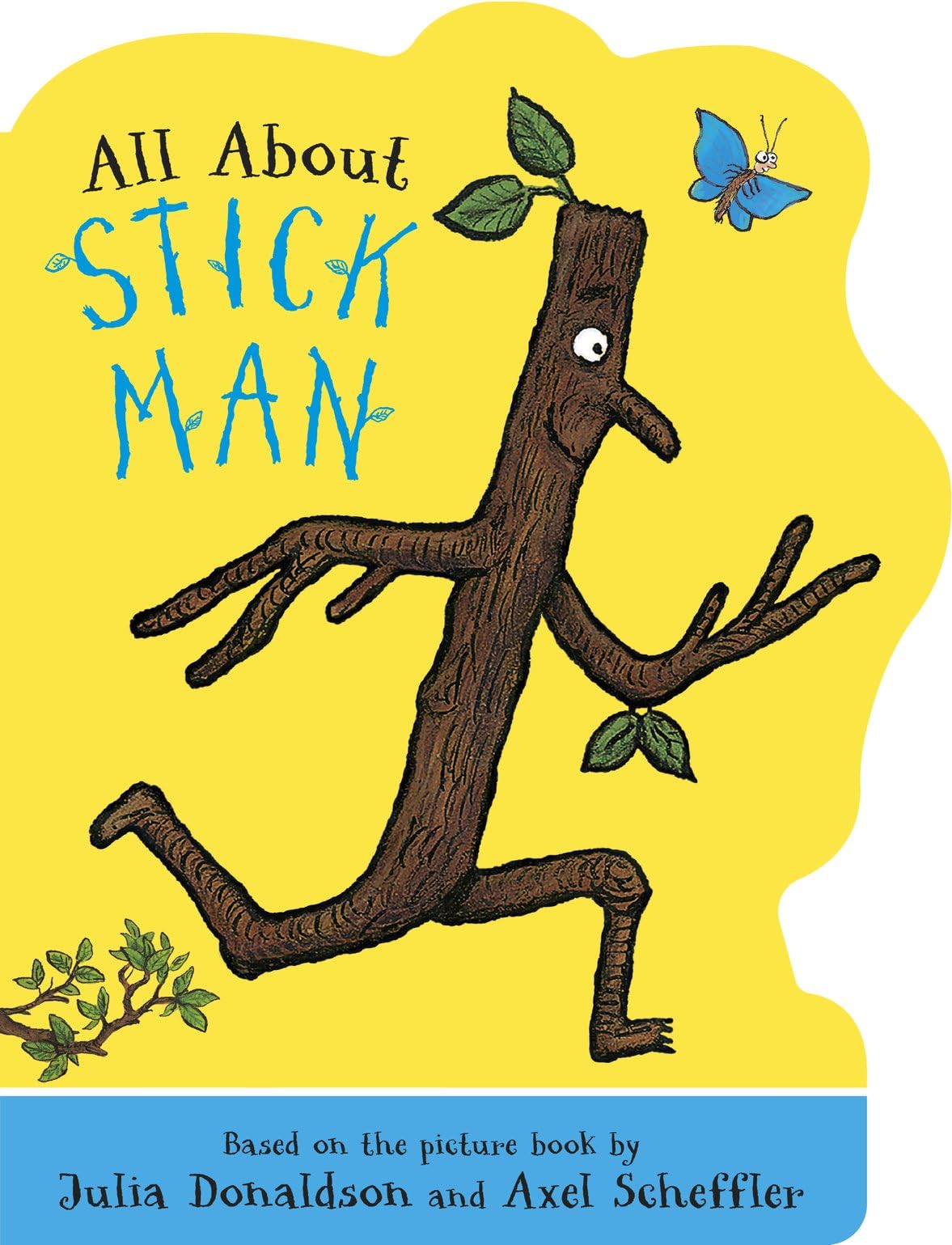 All About Stick Man - A Stick Man shaped board book