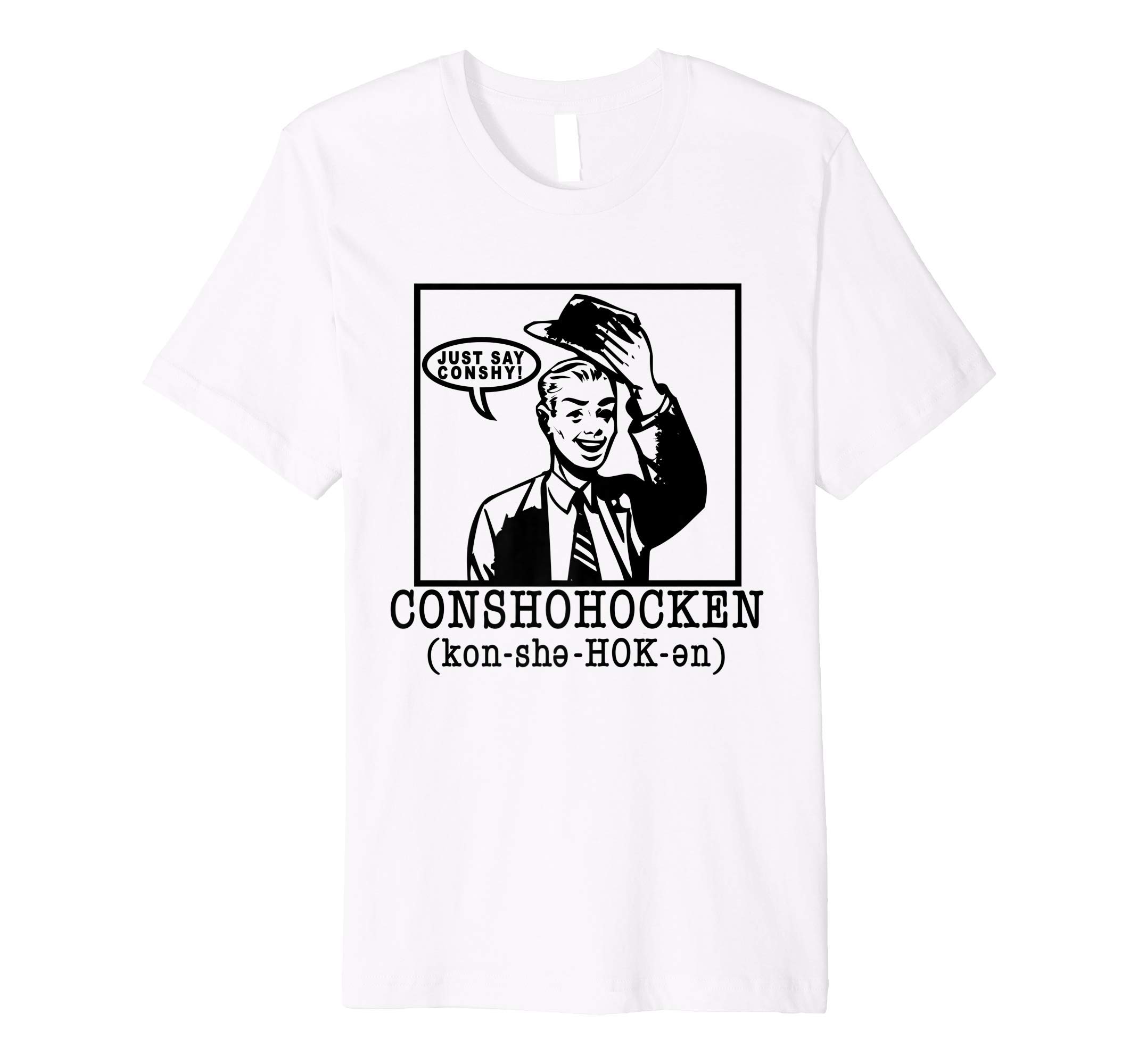 Just Say Conshy Premium T-Shirt