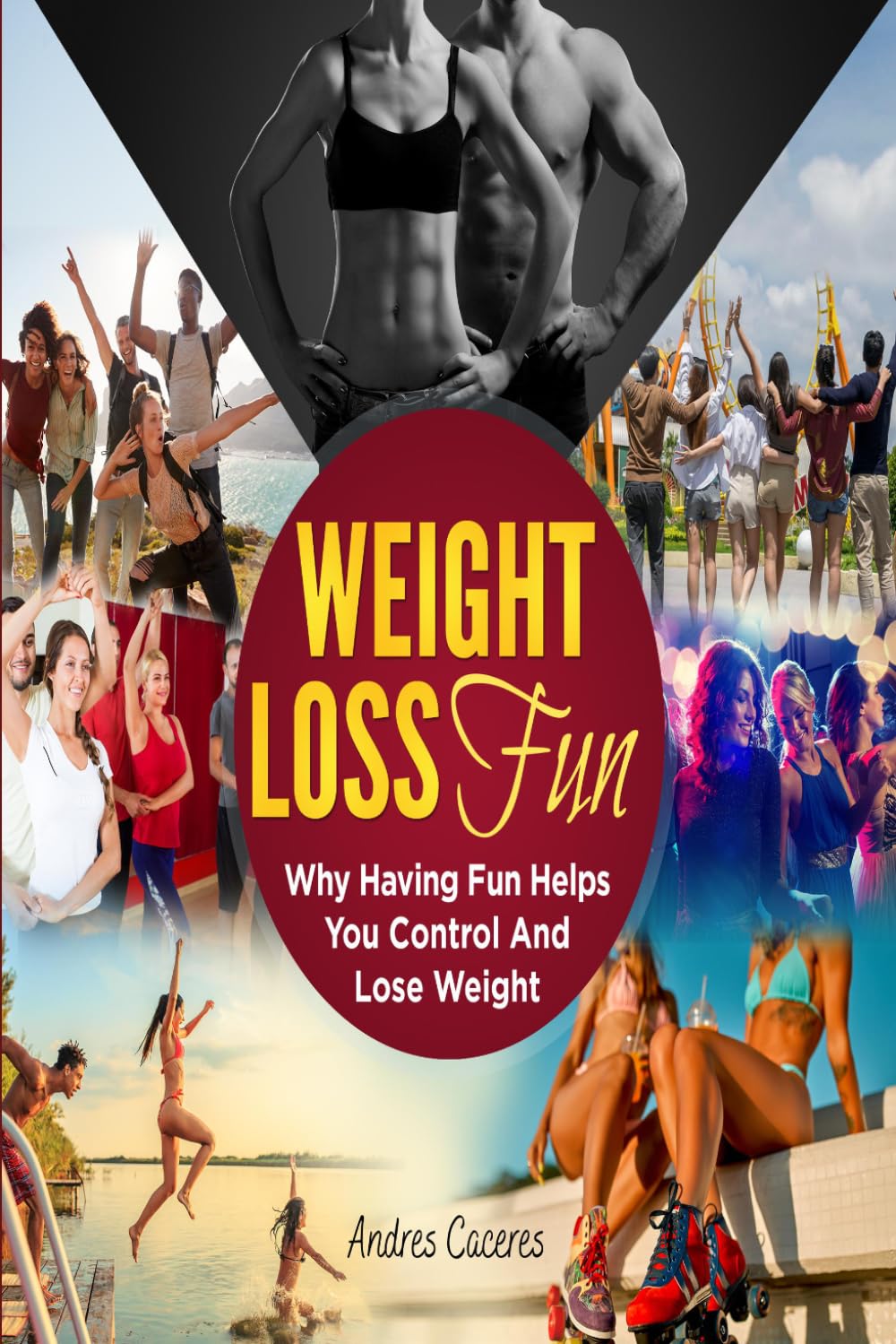 Weight Loss Fun: Why Having Fun Helps You Control And Lose Weight. Body Love Hypnosis that Leads to Love Life and Self-Love.: This book is going to teach you how to have fun while losing weight/Peso
