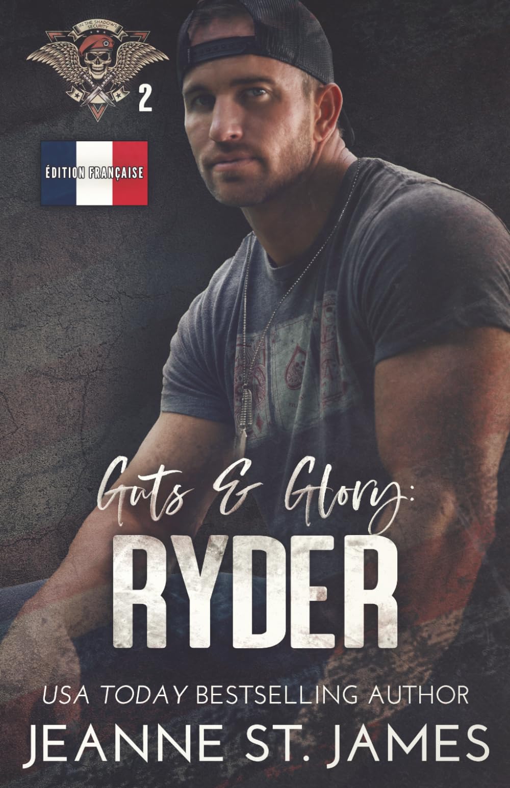 Guts & Glory: Ryder: Édition française: 2 (In the Shadows Security (Édition française))