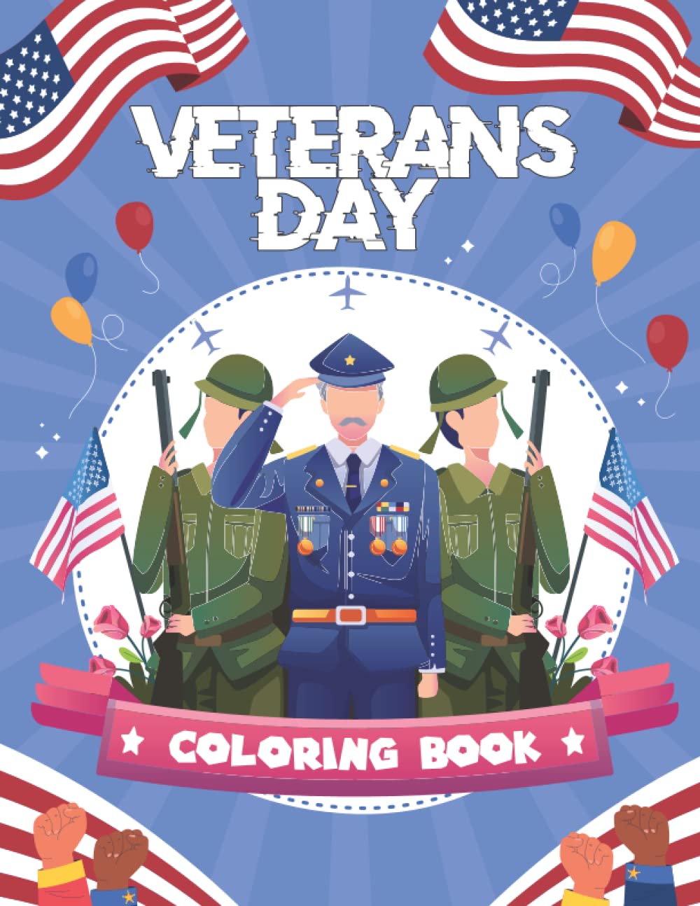 Happy Veterans Day Coloring Book A Fun Military Activity Book For