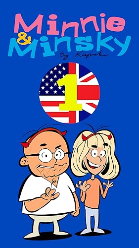Minnie & Minsky: a quirky couple in a crazy world -1-