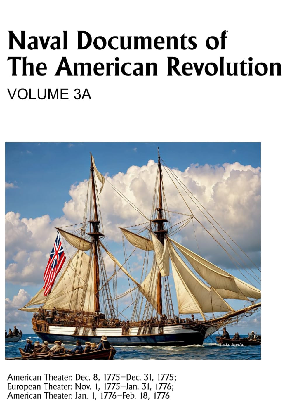 Naval Documents of The American Revolution Volume 3A pour résoudre vos recherches d'histoire