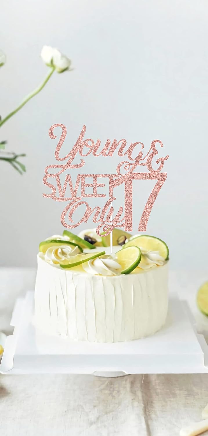 Glitter Young and Sweet Only 17 Cake Topper,Happy 17th Birthday Party Decoration,Girls 17th Birthday Party Decoration Supplies Rose Gold image 5