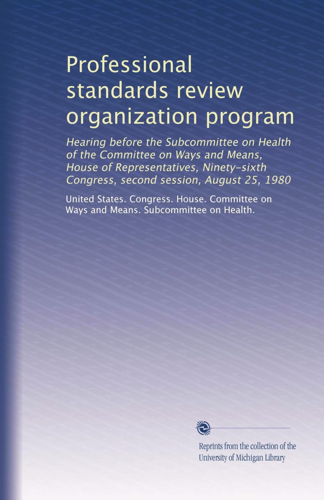 Professional standards review organization program