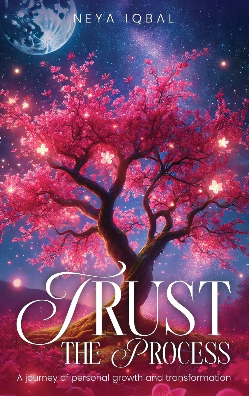 Trust the Process: A Journey of Personal Growth and Transformation
