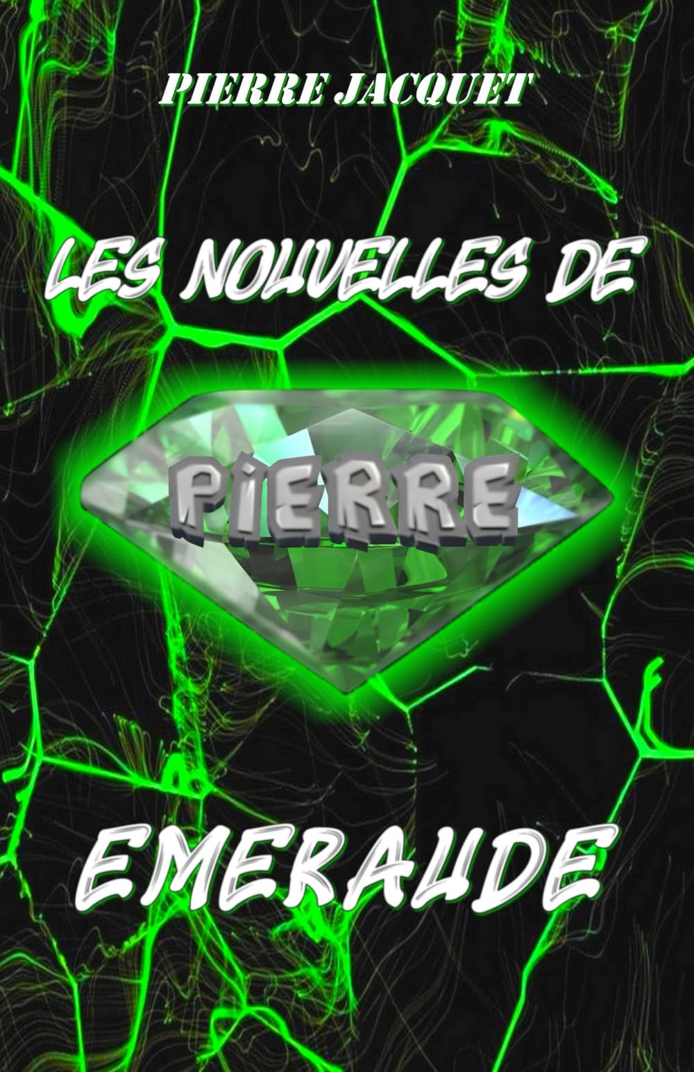 LNDP - Les Nouvelles de Pierre - Volume 1: Émeraude