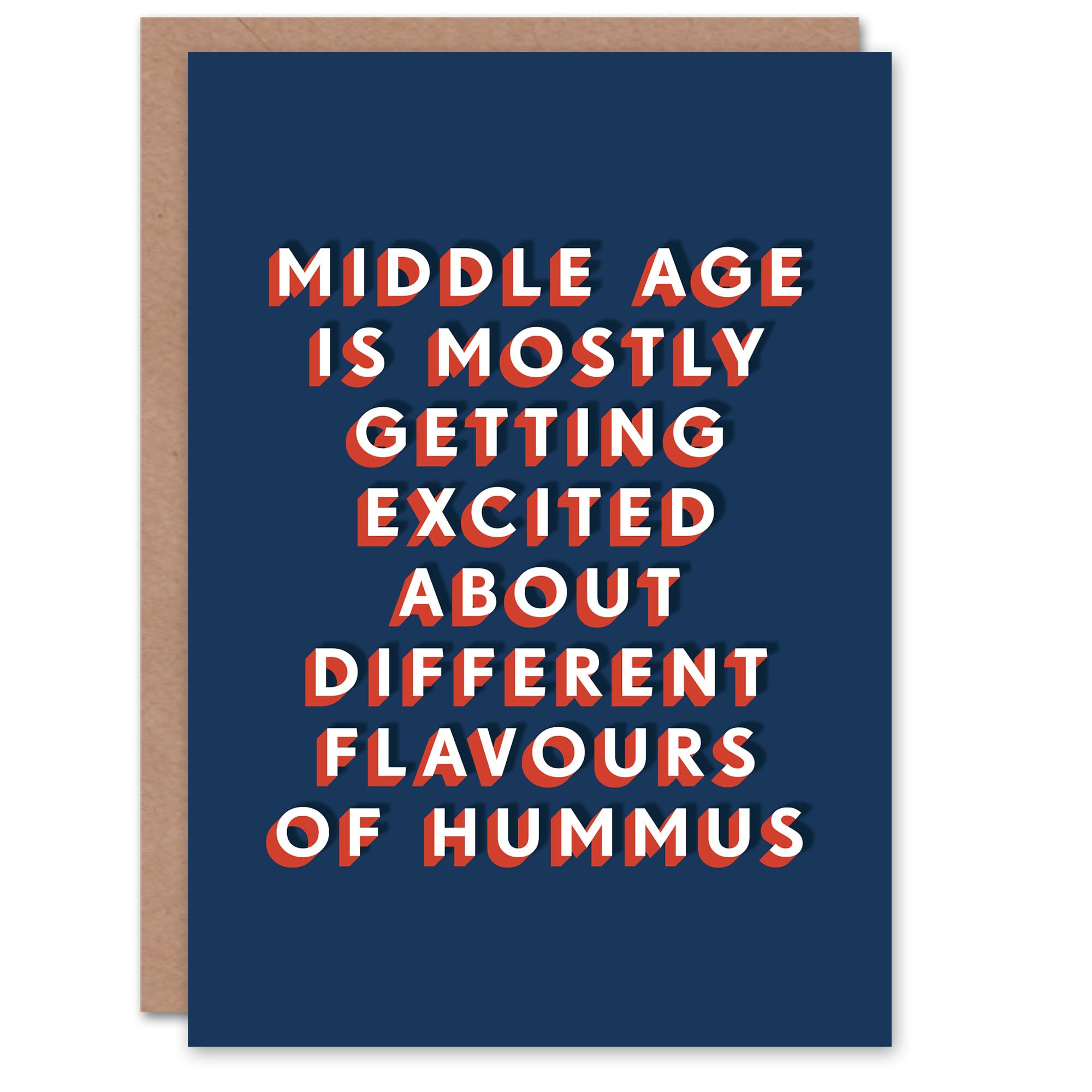 Middle Age Excited About Hummus Flavours Funny Birthday Card