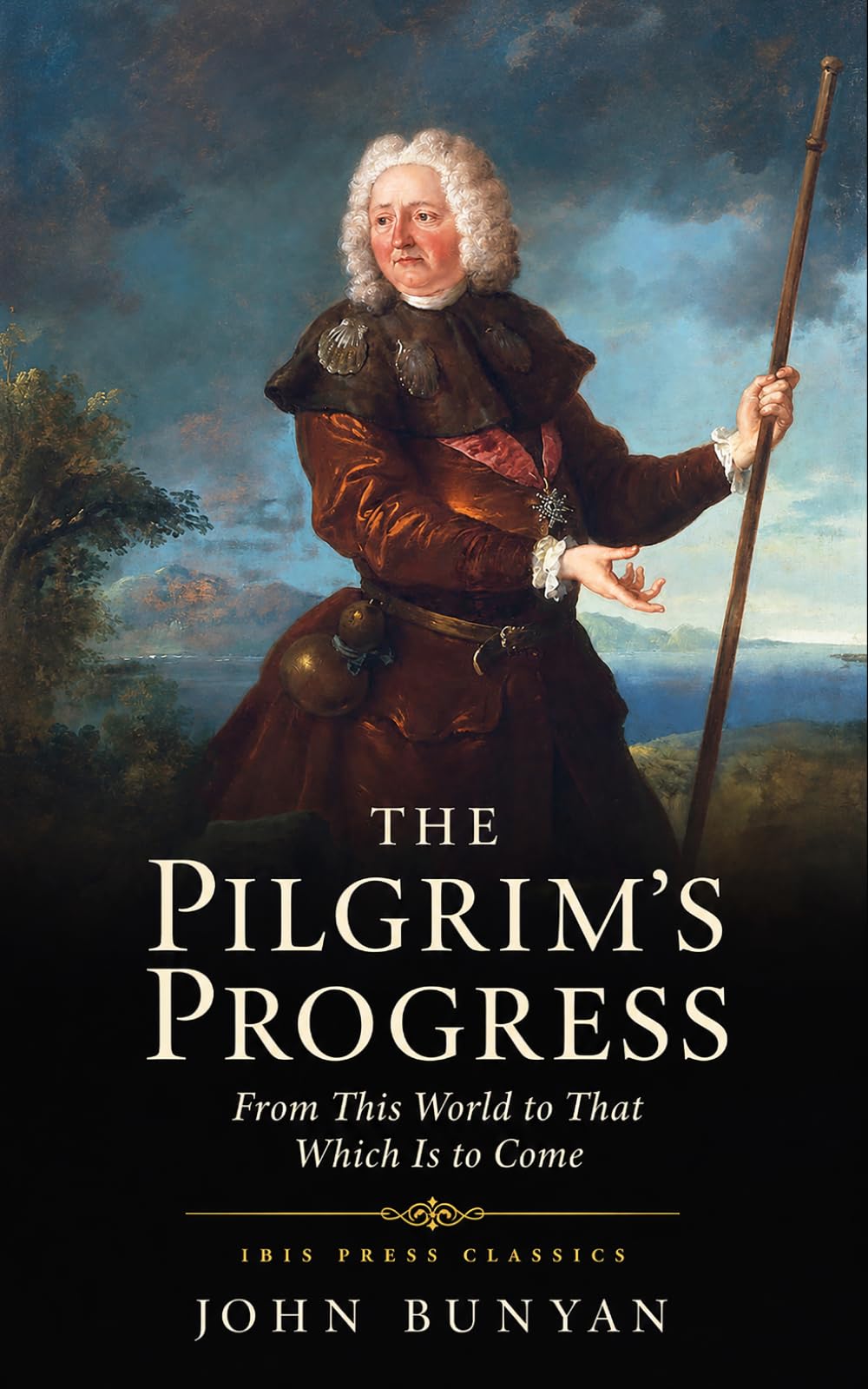 The Pilgrim’s Progress: From This World to That Which Is to Come (Annotated): Christian Allegory and Spiritual Journey Classic