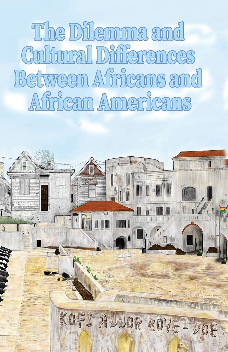 The Dilemma and Cultural Differences Between Africans and African Americans