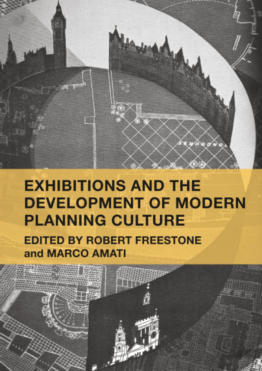 Exhibitions and the Development of Modern Planning Culture      1st Edition