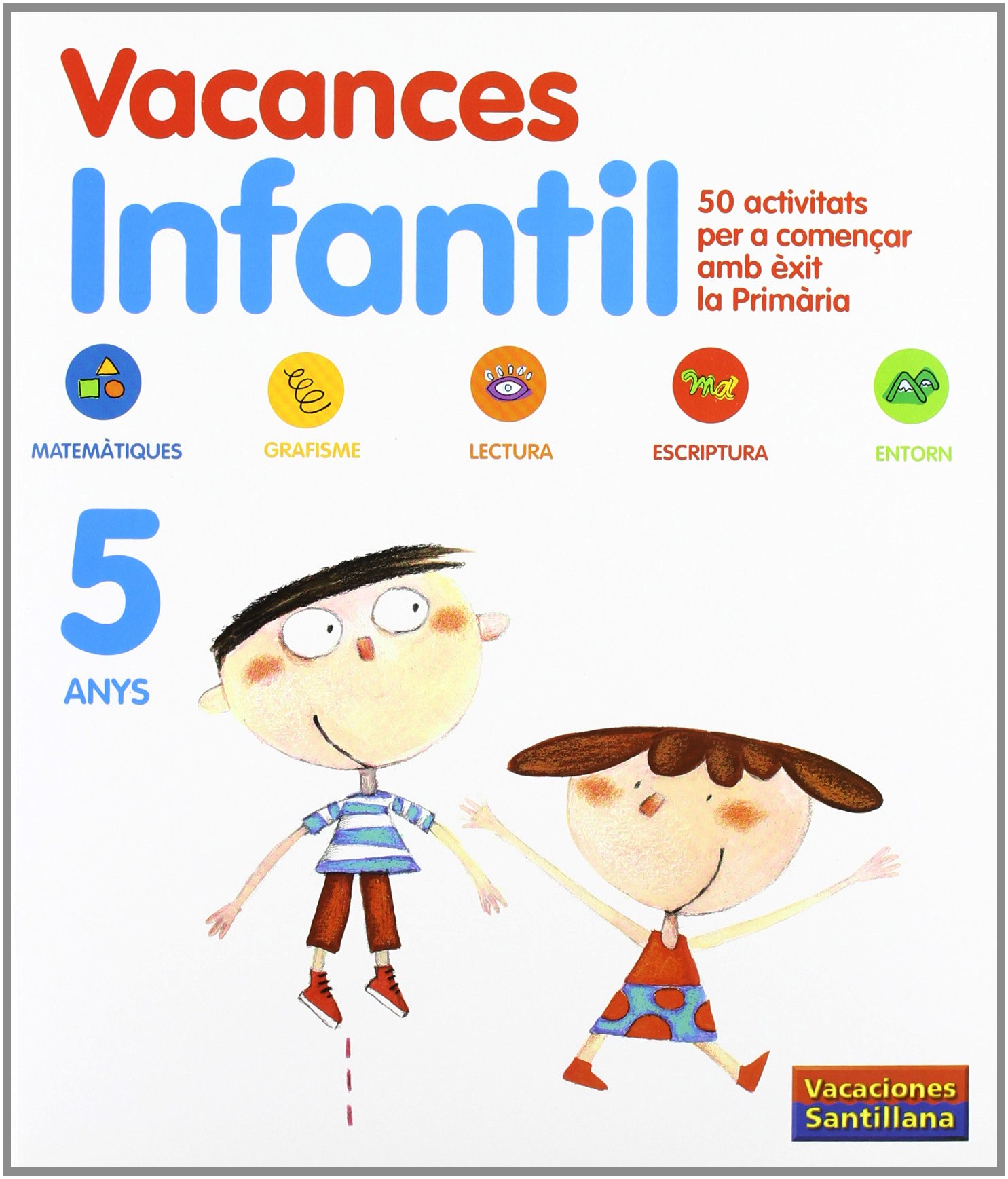 VACANCES 5 ANYS