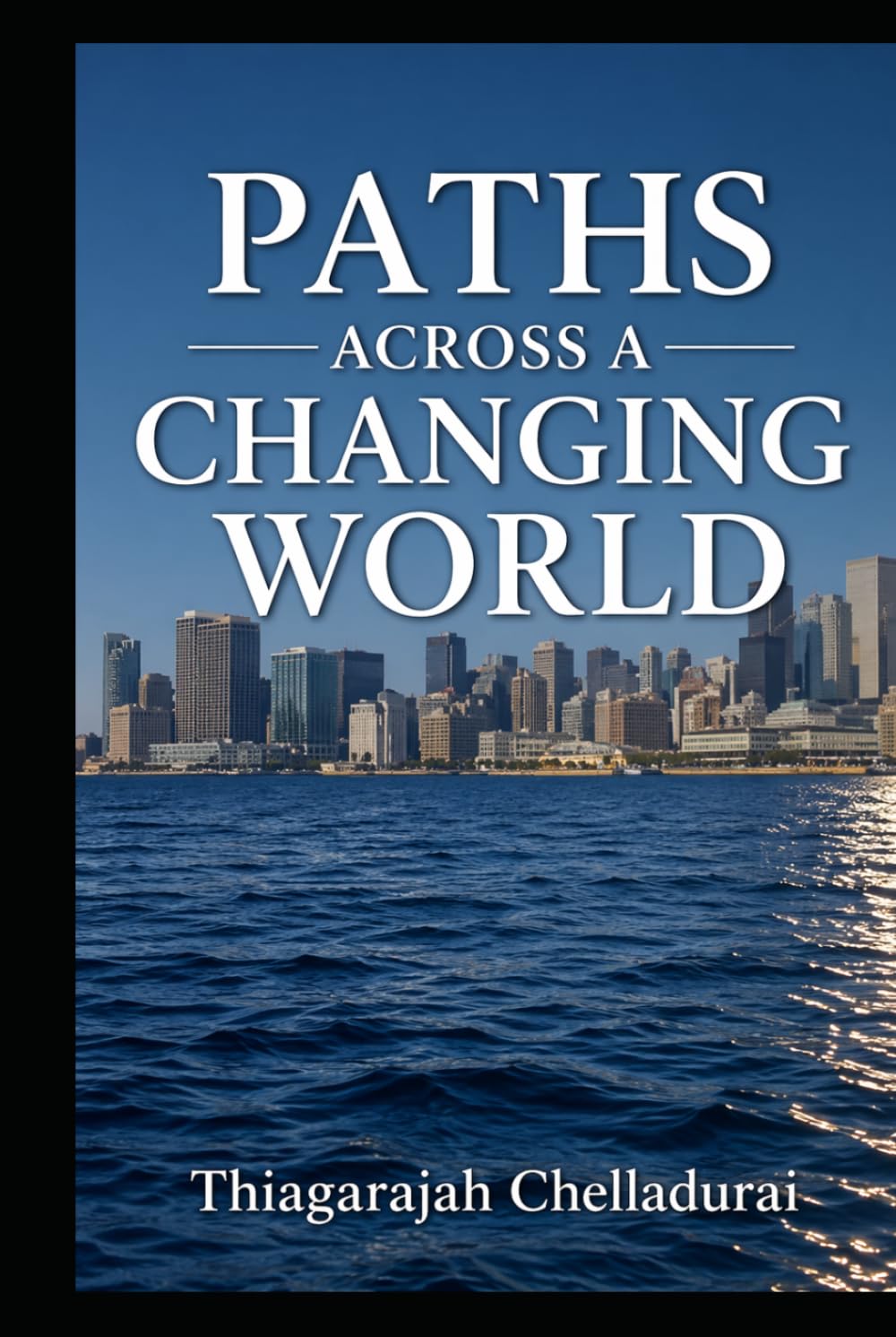 PATHS ACROSS A CHANGING WORLD