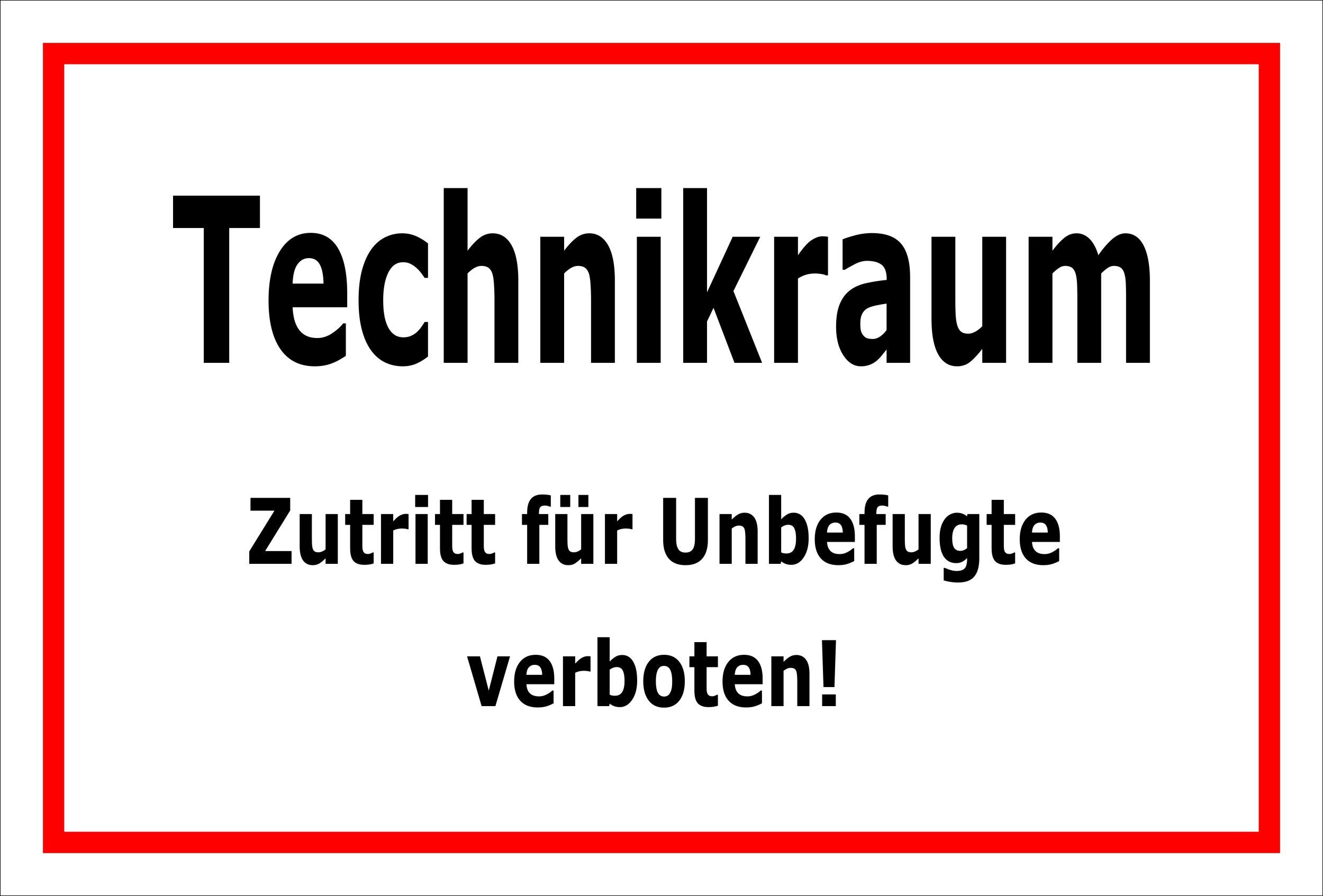 Schild Technikraum - Zutritt für Unbefugte verboten – 60x40 cm – 3mm Aluverbund – mehrere Größen/Materialien