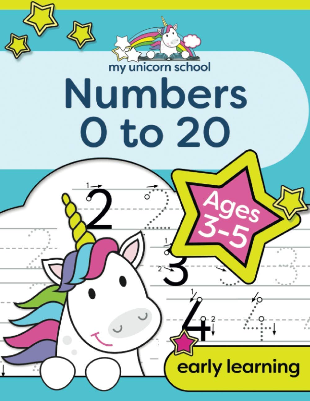 My Unicorn School Numbers 0-20 Age 3-5 Fun unicorn number practice counting activity book