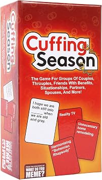 WHAT DO YOU MEME? Cuffing Season The Party Game for Groups of Couples, Throuples, Friends with Benefits, Situationships, Partners, Spouses and More