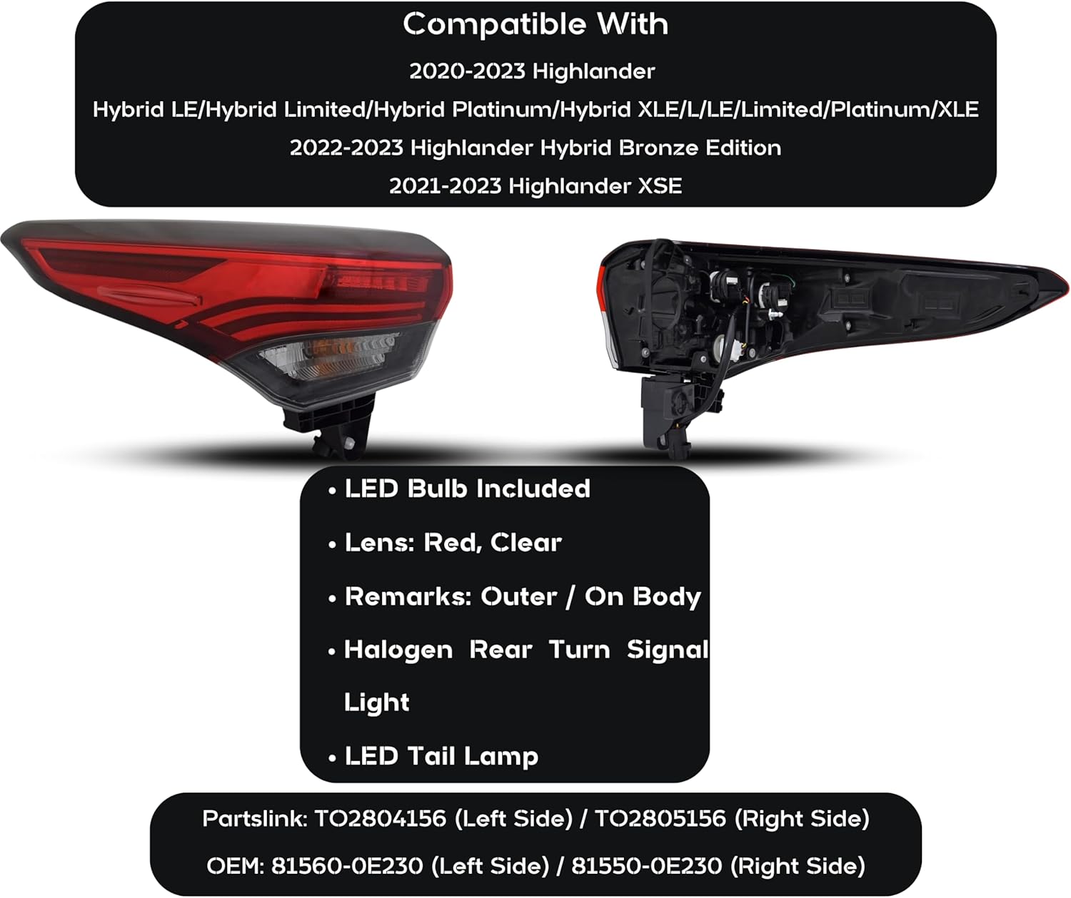 Tail Light Assembly Replacement For Toyota Highlander XSE/LE/L/XLE/Limited/Platinum/Bronze Edition/Hybrid 2020-2023 DOT/SAE Compliant Taillamp Outer, Left/Driver Side, TO2804156 / 81560-0E230