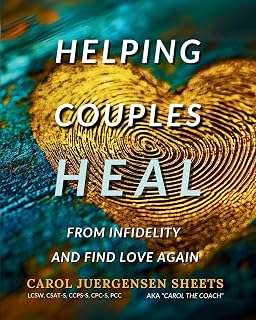 Helping Couples Heal From Infidelity and Find Love Again