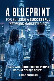 A Blueprint For Building A Successful Network Marketing Biz