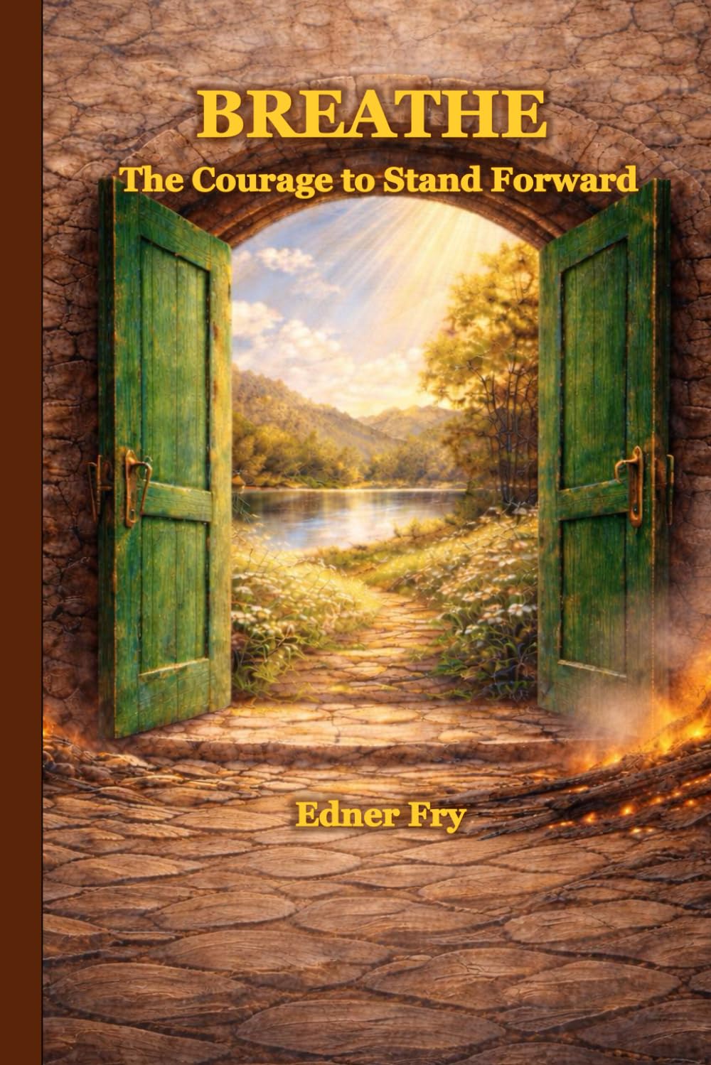 Breathe: The Courage to Stand Forward