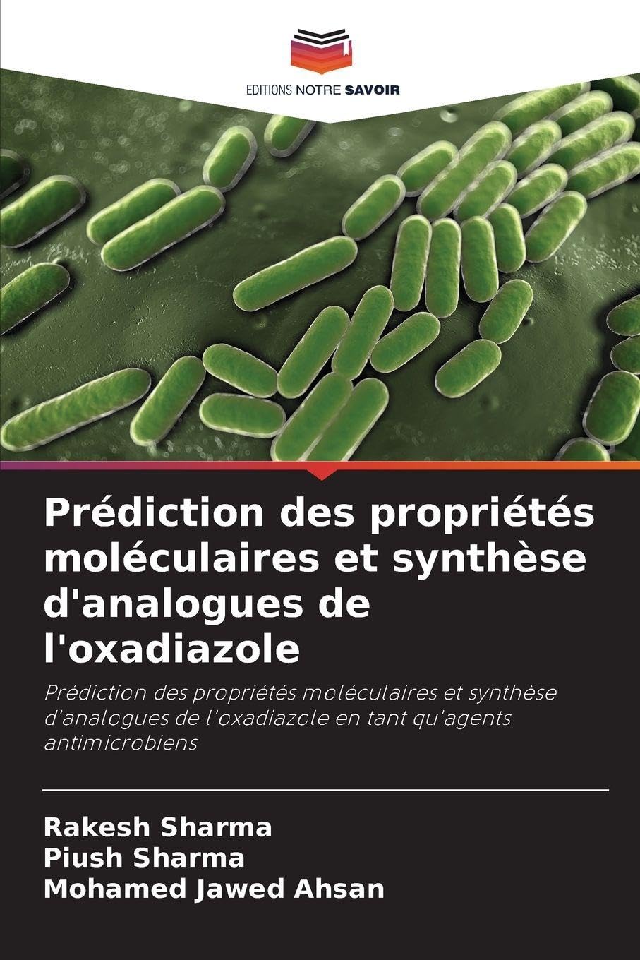 Prédiction des propriétés moléculaires et synthèse d'analogues de l'oxadiazole: Prédiction des propriétés moléculaires et synthèse d'analogues de l'oxadiazole en tant qu'agents antimicrobiens