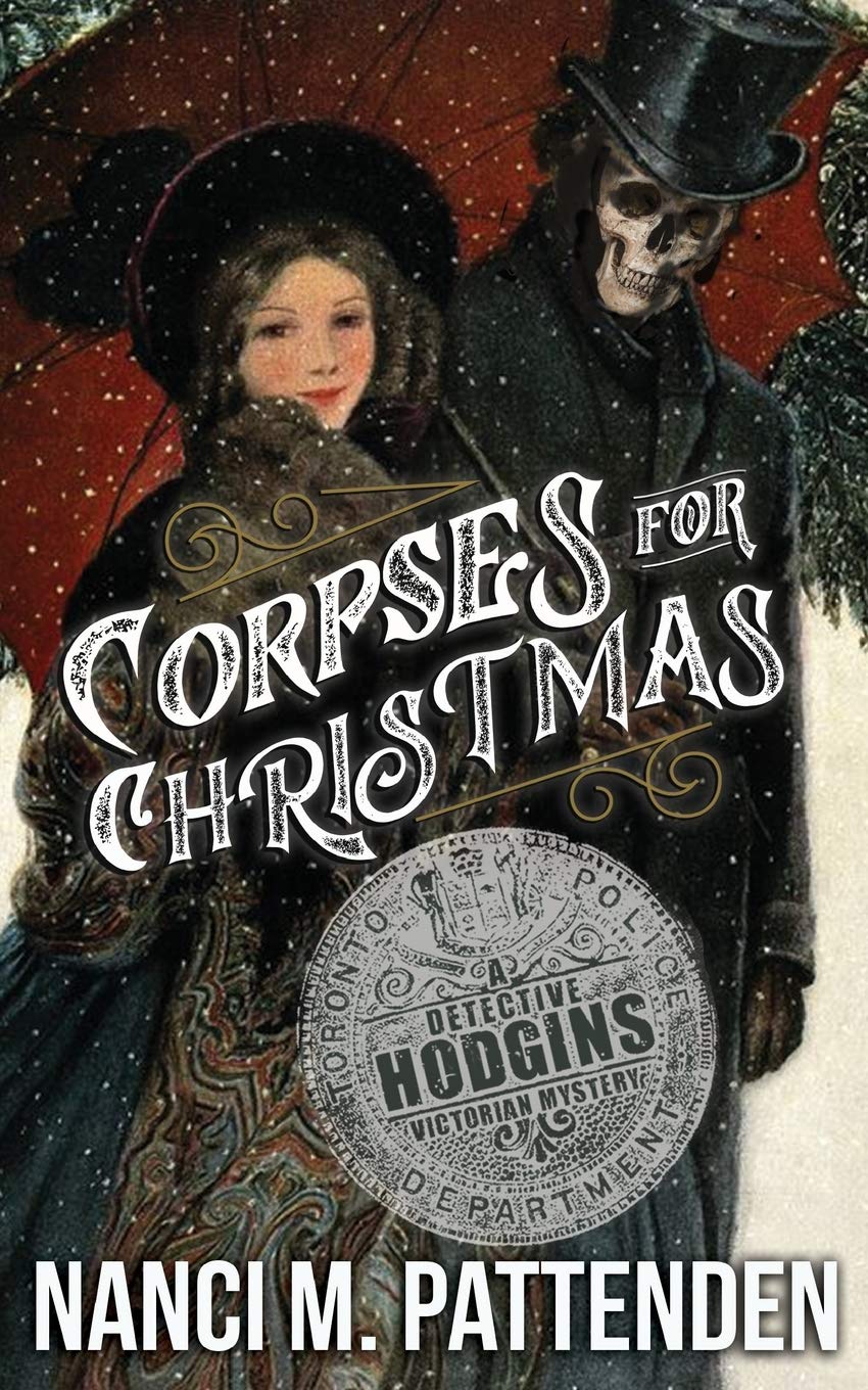 Corpses for Christmas: Detective Hodgins Victorian Murder Mysteries #3: Volume 3